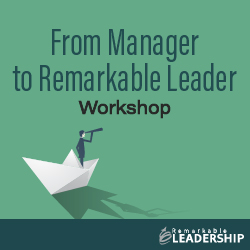 From-Manager-to-Remarkable-Leader-Workshop-01